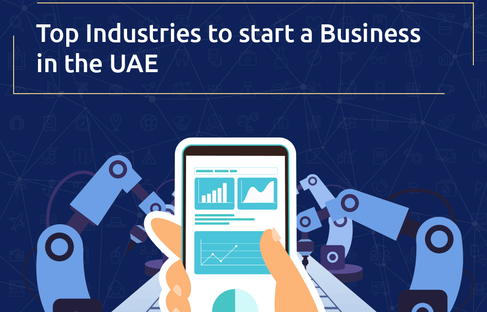 Top Industries to start a Business in Dubai
